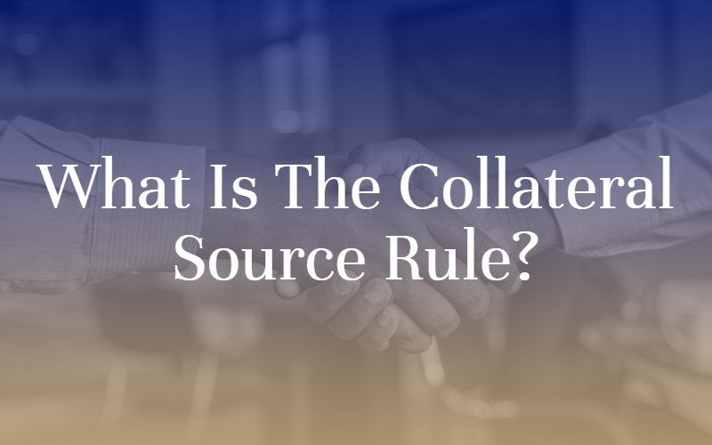 Collateral Source Rule